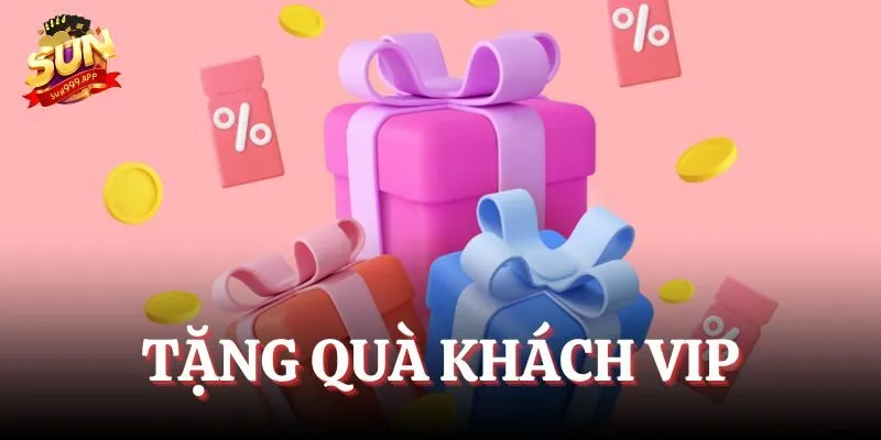Sự kiện tặng quà hoàn trả cho khách VIP